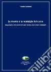 La mente e la nostalgia del cuore: Dalla brama del conoscere alla ricerca di un senso compiuto. E-book. Formato EPUB ebook di Renato Barbruni