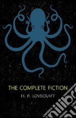 H.P. Lovecraft: The Complete Fiction. E-book. Formato Mobipocket