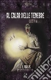 Al calar delle tenebre. E-book. Formato EPUB ebook