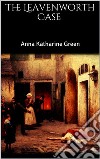 The Leavenworth Case . E-book. Formato EPUB ebook