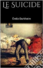 Le Suicide. E-book. Formato EPUB ebook