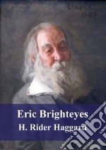 Eric Brighteyes. E-book. Formato PDF ebook