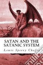 Satan and the Satanic System. E-book. Formato EPUB ebook