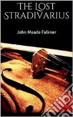 The Lost Stradivarius. E-book. Formato EPUB ebook