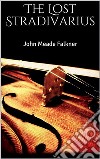 The Lost Stradivarius. E-book. Formato EPUB ebook