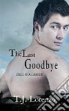 The Last Goodbye (MM Romance). E-book. Formato Mobipocket ebook