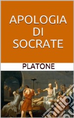 Apologia di Socrate. E-book. Formato EPUB ebook