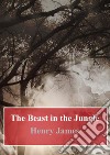 The Beast in the Jungle. E-book. Formato PDF ebook