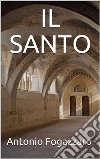 Il Santo. E-book. Formato EPUB ebook