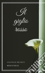 Il giglio rosso. E-book. Formato EPUB ebook