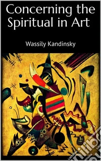 Concerning the Spiritual in Art. E-book. Formato EPUB ebook