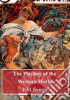 The Playboy of the Western World. E-book. Formato PDF ebook