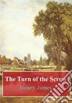 The Turn of the Screw. E-book. Formato PDF ebook