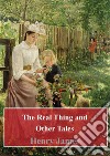 The Real Thing and Other Tales. E-book. Formato PDF ebook