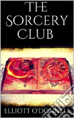 The Sorcery Club. E-book. Formato EPUB ebook