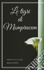 Le tigri di Mompracem. E-book. Formato EPUB ebook