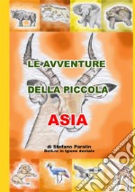 Le Avventure della Piccola Asia. E-book. Formato EPUB