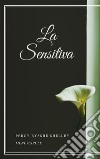 La sensitiva. E-book. Formato EPUB ebook di Percy Bysshe Shelley