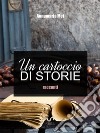 Un cartoccio di storie: Racconti. E-book. Formato EPUB ebook