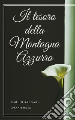 Il tesoro della Montagna Azzurra. E-book. Formato EPUB ebook