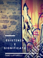 Esistenza e Significato. E-book. Formato EPUB