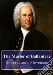 The Master of Ballantrae. E-book. Formato PDF ebook di Robert Louis Stevenson