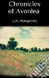 Chronicles of Avonlea. E-book. Formato EPUB ebook di L. M. Montgomery