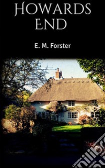 Howards End . E-book. Formato EPUB ebook di E. M. Forster