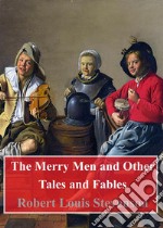 The Merry Men and Other Tales and Fables. E-book. Formato PDF ebook