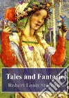 Tales and Fantasies. E-book. Formato PDF ebook