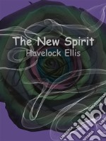 The New Spirit. E-book. Formato EPUB ebook