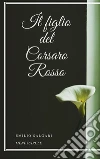 Il figlio del Corsaro Rosso. E-book. Formato EPUB ebook