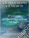 La vita dopo la morte. E-book. Formato EPUB ebook