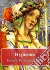 Hyperion. E-book. Formato PDF ebook di Henry W. Longfellow