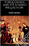 Torquemada and the Spanish Inquisition. E-book. Formato EPUB ebook