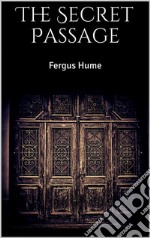 The Secret Passage. E-book. Formato EPUB ebook