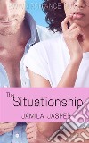 The Situationship: BWWM Romance Novel. E-book. Formato EPUB ebook