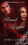 Bound &amp; GaggedBWWM Romance Novel. E-book. Formato EPUB ebook