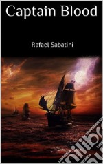 Captain Blood. E-book. Formato EPUB ebook