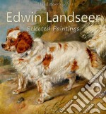 Edwin Landseer:  Selected Paintings (Colour Plates). E-book. Formato EPUB