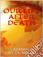 Our Life After Death. E-book. Formato EPUB ebook