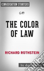 The Color of Law: by Richard Rothstein - Conversation Starters. E-book. Formato EPUB ebook