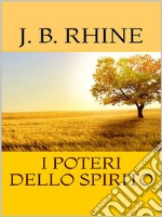 I poteri dello spirito. E-book. Formato EPUB ebook