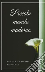 Piccolo mondo moderno. E-book. Formato EPUB ebook