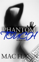 Phantom Touch #2: Ghost Paranormal Romance. E-book. Formato EPUB ebook