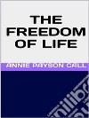 The Freedom of Life. E-book. Formato EPUB ebook