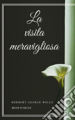 La visita meravigliosa. E-book. Formato EPUB ebook