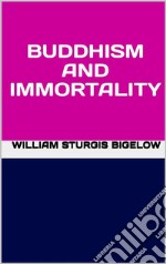 Buddhism and immortality. E-book. Formato EPUB ebook