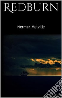Redburn. E-book. Formato EPUB ebook di Herman Melville