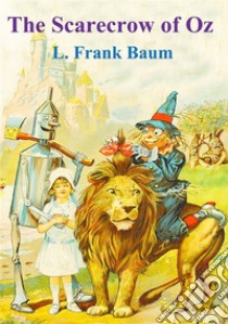 The Scarecrow of Oz. E-book. Formato PDF ebook di L. Frank Baum